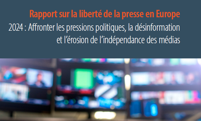 Rapport sur la liberté de la presse en Europe 2024 - Plateforme pour la sécurité des journalistes