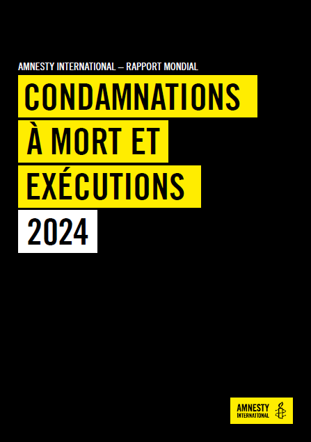 Rapport mondial d'Amnesty International sur les condamnations à mort et exécutions en 2024