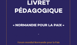 Livret pédagogique du Forum mondial Normandie pour la Paix 2021