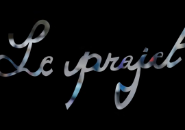 Le Projet