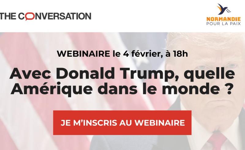 Webinaire: "Avec Donald Trump, quelle Amérique dans le monde?"