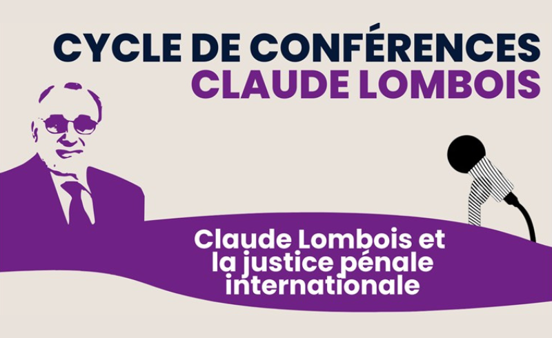Conférence « Claude Lombois et la justice pénale internationale »